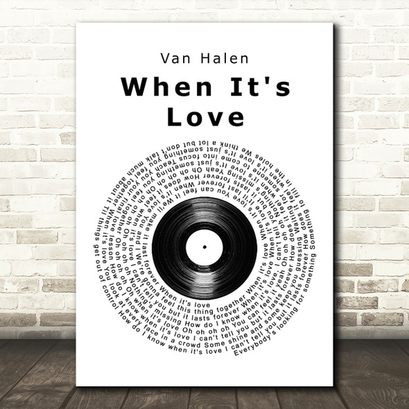 Van Halen When It's Love Vinyl Record Song Lyric Wall Art Print