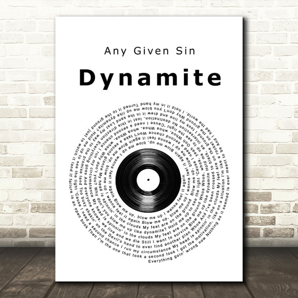 Any Given Sin Dynamite Vinyl Record Song Lyric Wall Art Print