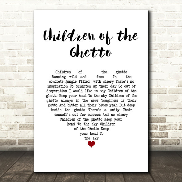 The Real Thing Children of the Ghetto White Heart Song Lyric Wall Art Print