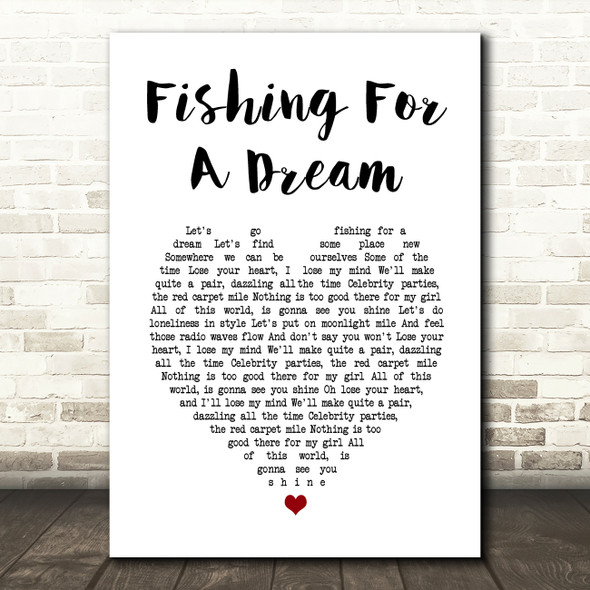 Turin Brakes Fishing For A Dream White Heart Song Lyric Wall Art Print