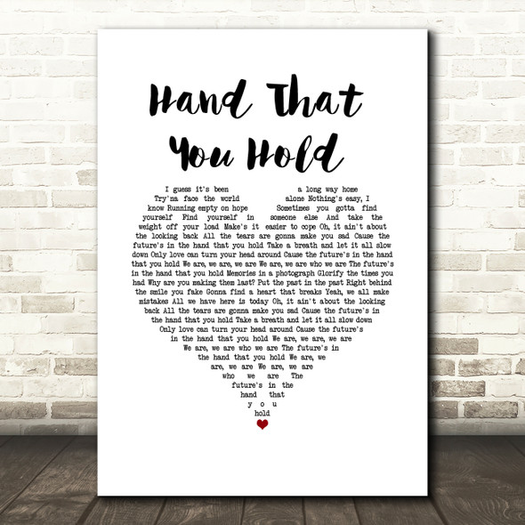 Dan Owen Hand That You Hold White Heart Song Lyric Wall Art Print