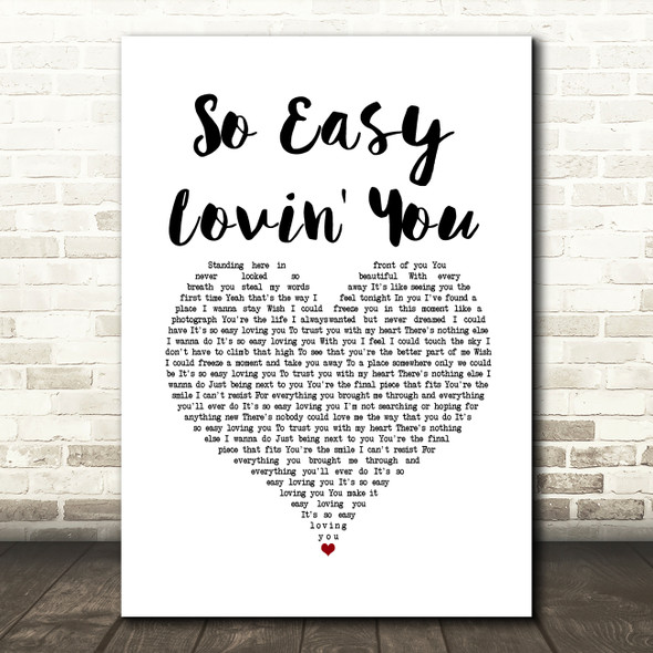 Ronan Keating So Easy Lovin' You White Heart Song Lyric Wall Art Print