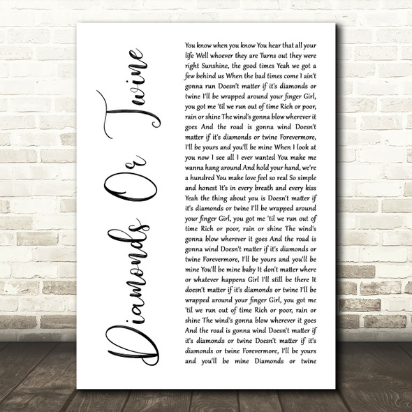 Ryan Hurd Diamonds Or Twine White Script Song Lyric Wall Art Print