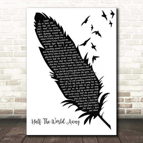 Oasis Half The World Away Black & White Feather & Birds Song Lyric Print