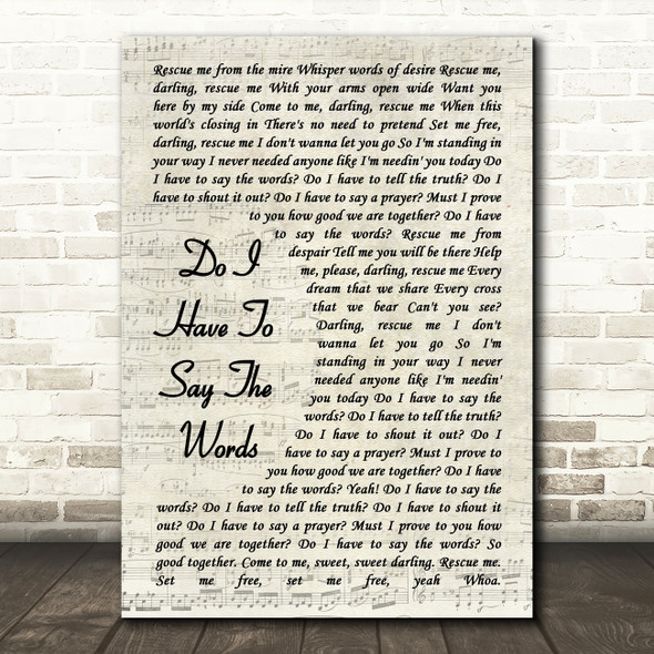 Bryan Adams Do I Have To Say The Words Song Lyric Vintage Script Quote Print