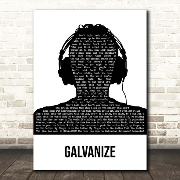The Chemical Brothers Galvanize Black & White Man Headphones Song Lyric Print