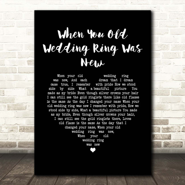 Jimmy Roselli When You Old Wedding Ring Was New Black Heart Song Lyric Print