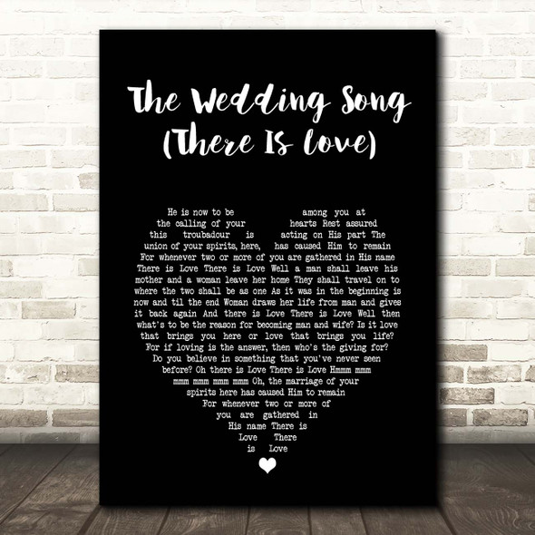 Peter, Paul And Mary The Wedding Song (There Is Love) Black Heart Song Lyric Print