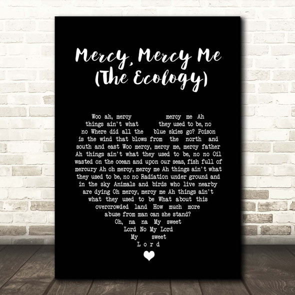Marvin Gaye Mercy, Mercy Me (The Ecology) Black Heart Song Lyric Print