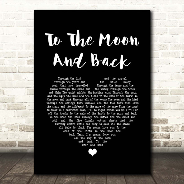 Luke Bryan To The Moon And Back Black Heart Song Lyric Print