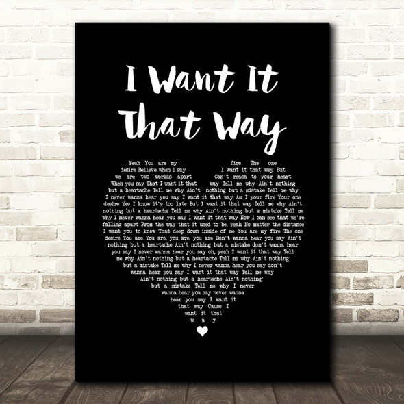 Backstreet Boys I Want It That Way Black Heart Song Lyric Print