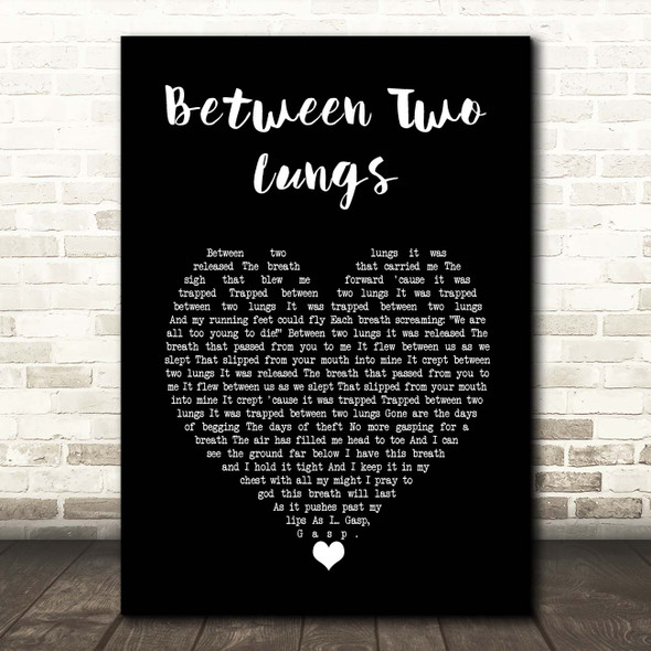 Florence + The Machine Between Two Lungs Black Heart Song Lyric Print