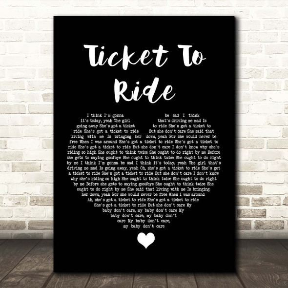 The Beatles Ticket To Ride Black Heart Song Lyric Print