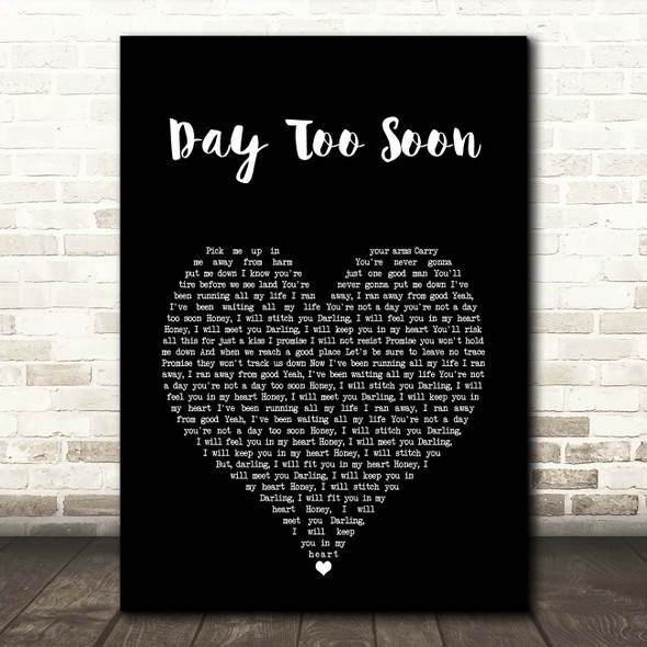 Sia Day Too Soon Black Heart Song Lyric Print