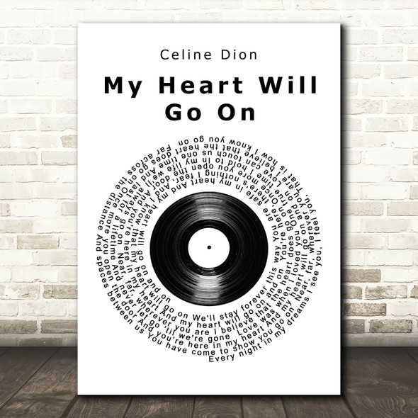 Celine Dion My Heart Will Go On Vinyl Record Song Lyric Quote Print