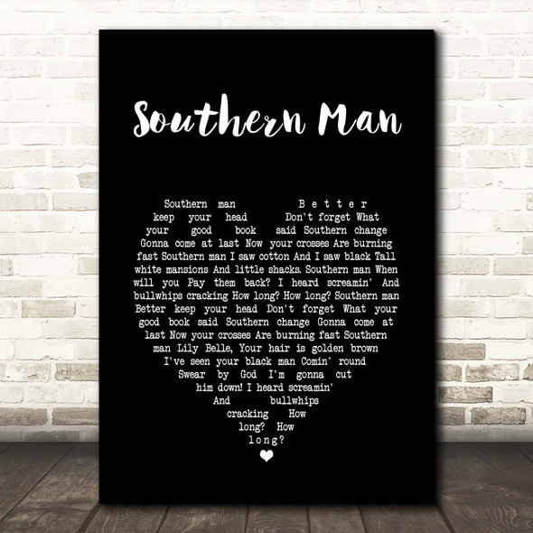 Crosby, Stills, Nash & Young Southern Man Black Heart Song Lyric Print