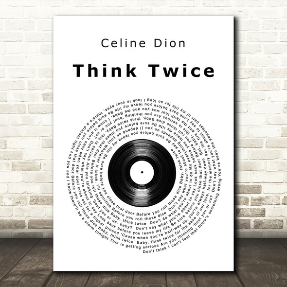 Celine Dion Think Twice Vinyl Record Song Lyric Quote Print