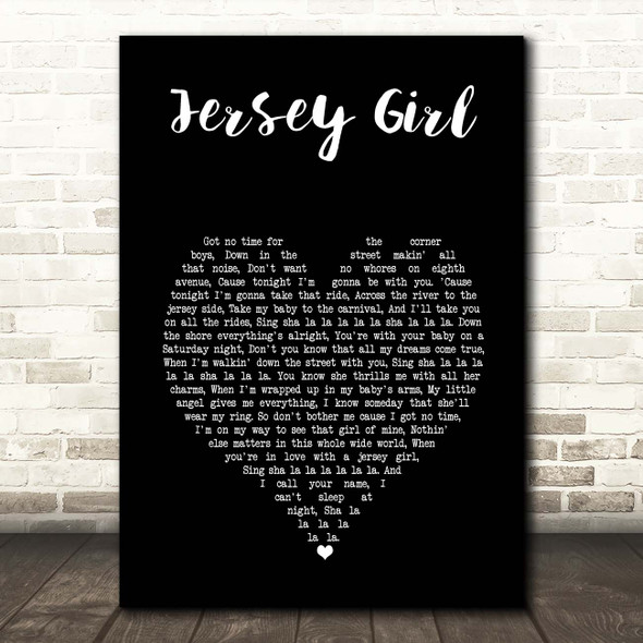 Tom Waitts Jersey Girl Black Heart Song Lyric Print