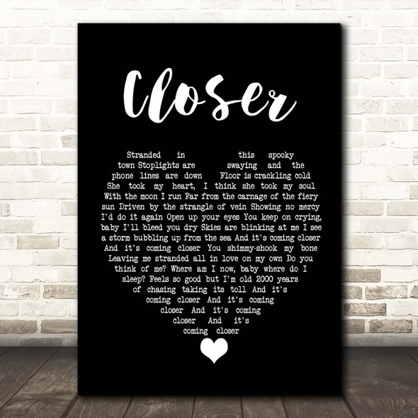 Kings Of Leon Closer Black Heart Song Lyric Print