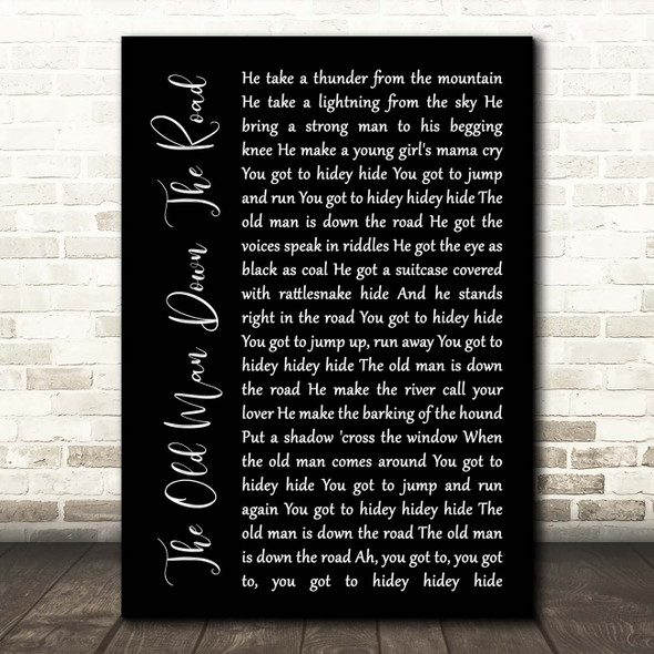 John Fogerty The Old Man Down The Road Black Script Song Lyric Print