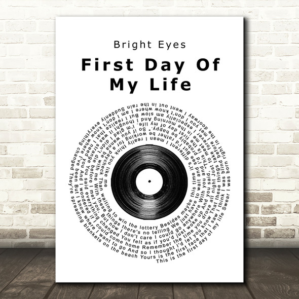 Bright Eyes First Day Of My Life Vinyl Record Song Lyric Quote Print