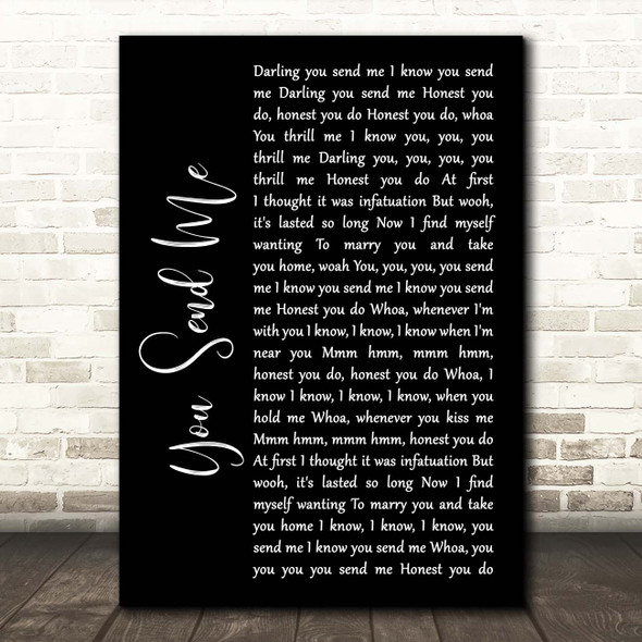 Sam Cooke You Send Me Black Script Song Lyric Print