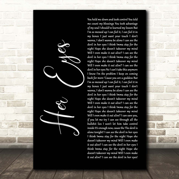 Fame On Fire Her Eyes Black Script Song Lyric Print