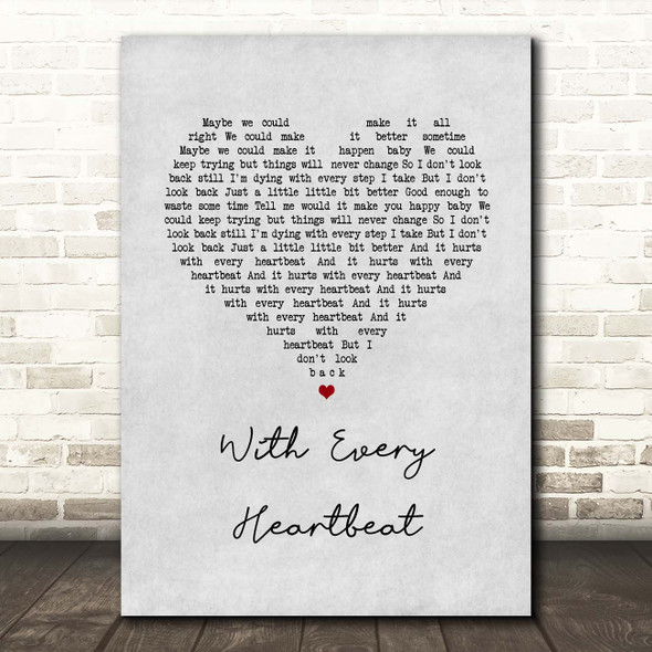 Gerard O'Connell With Every Heartbeat Grey Heart Song Lyric Print