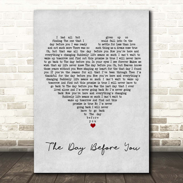 Rascal Flatts The Day Before You Grey Heart Song Lyric Print