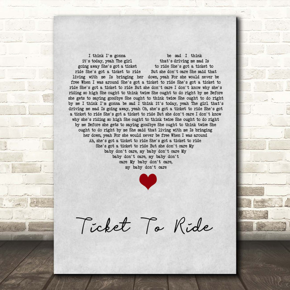 The Beatles Ticket To Ride Grey Heart Song Lyric Print