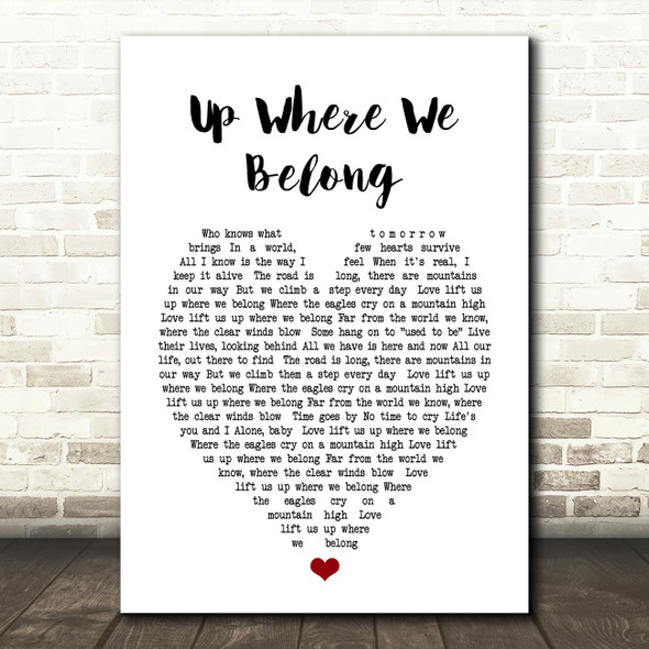 Up Where We Belong Joe Cocker Heart Song Lyric Quote Print