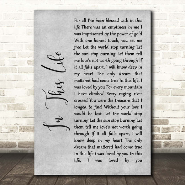 Collin Raye In This Life Grey Rustic Script Song Lyric Print