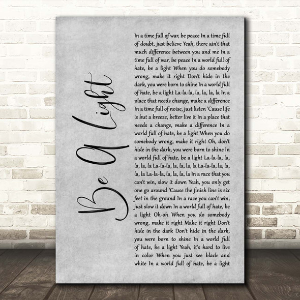 Thomas Rhett Be A Light Grey Rustic Script Song Lyric Print