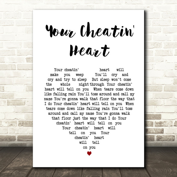 Elvis Presley Your Cheatin' Heart Heart Song Lyric Quote Print
