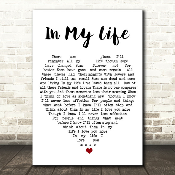 In My Life The Beatles Quote Song Lyric Heart Print