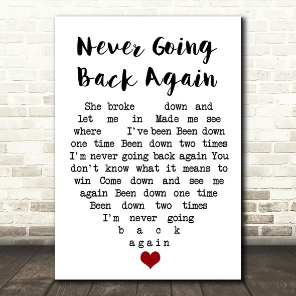 Never Going Back Again Fleetwood Mac Quote Song Lyric Heart Print