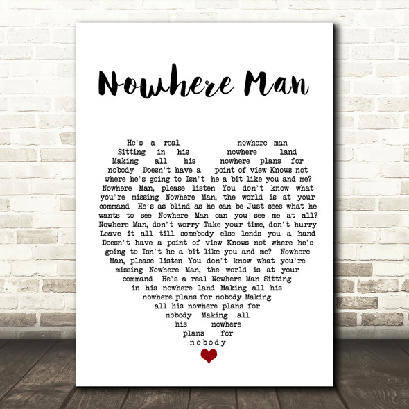 Nowhere Man The Beatles Quote Song Lyric Heart Print