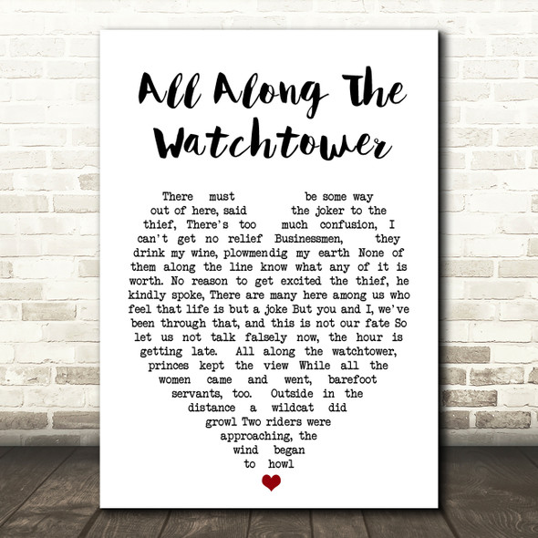 All Along The Watchtower Bob Dylan Heart Quote Song Lyric Print