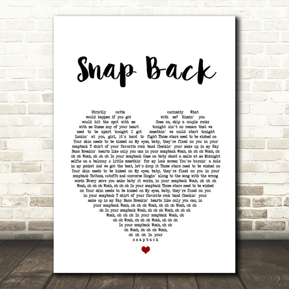 Old Dominion Snap Back Heart Song Lyric Quote Print