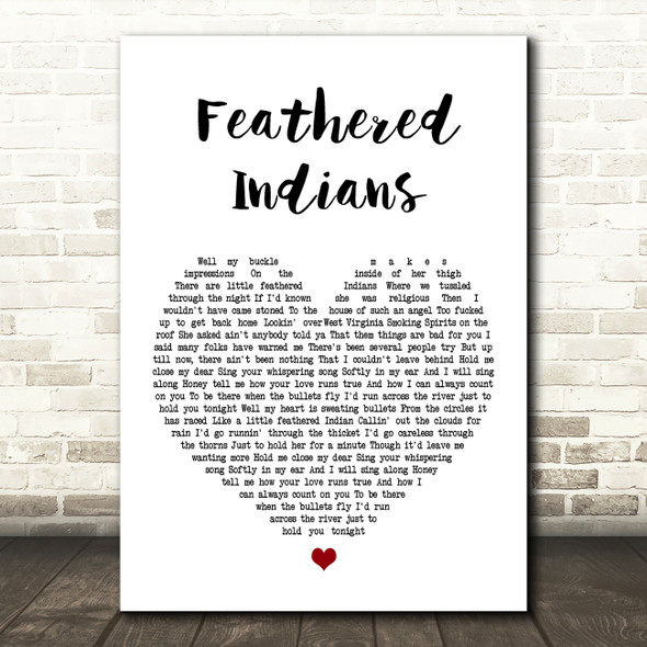 Tyler Childers Feathered Indians Heart Song Lyric Quote Print