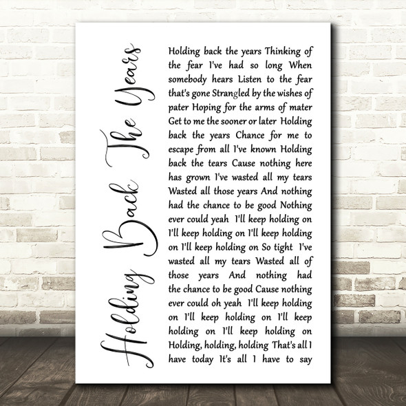 Simply Red Holding Back The Years White Script Song Lyric Quote Print