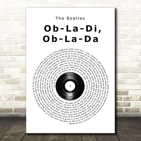 The Beatles Ob-La-Di, Ob-La-Da Vinyl Record Song Lyric Print