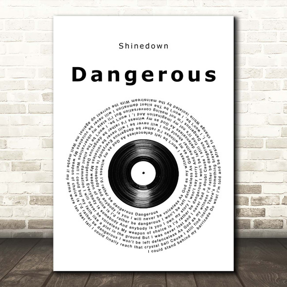 Shinedown Dangerous Vinyl Record Song Lyric Print