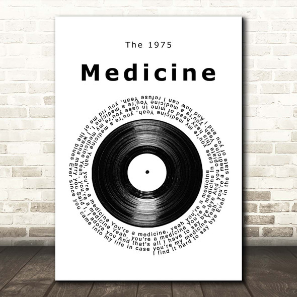 The 1975 Medicine Vinyl Record Song Lyric Print