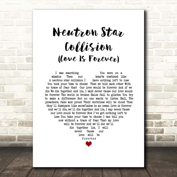Muse Neutron Star Collision (Love Is Forever) White Heart Song Lyric Print