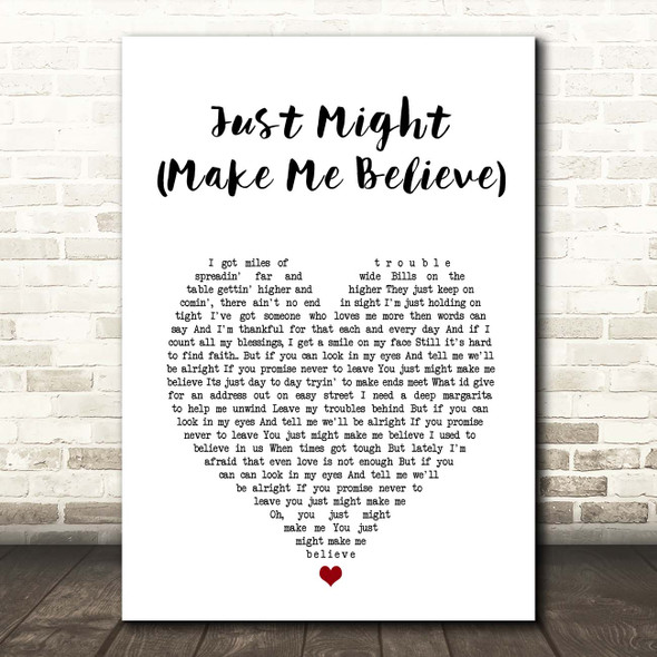 Sugarland Just Might (Make Me Believe) White Heart Song Lyric Print