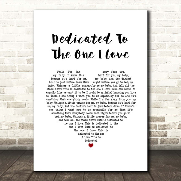 The Mamas And The Papas Dedicated To The One I Love White Heart Song Lyric Print