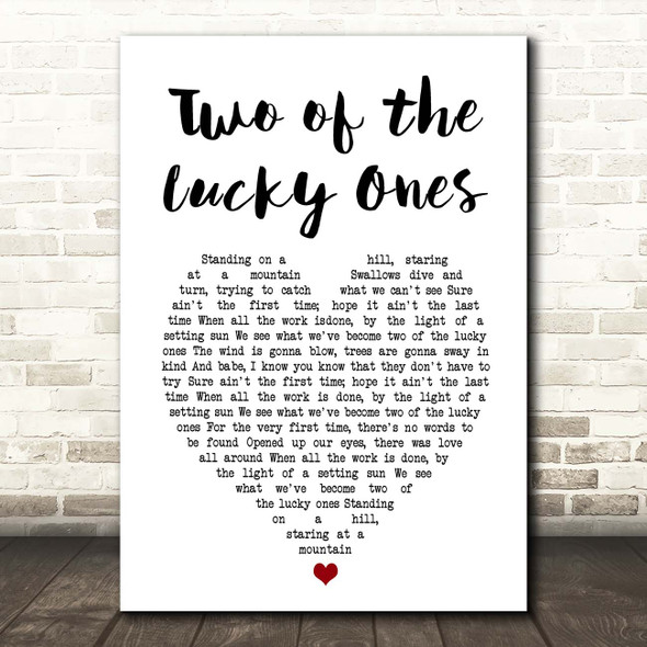 The Droge and Summers Blend Two of the Lucky Ones White Heart Song Lyric Print