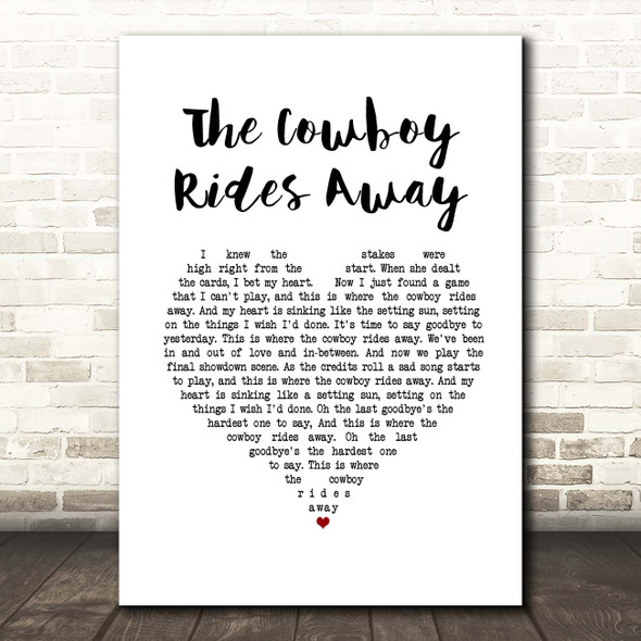 George Strait The Cowboy Rides Away White Heart Song Lyric Print