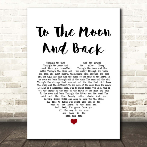 Luke Bryan To The Moon And Back White Heart Song Lyric Print